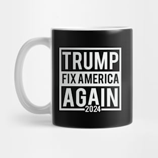 Trump Fix America Again 2024 Mug